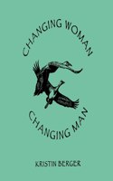 Changing Woman & Changing Man
