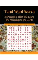 Tarot Word Search: 78 Puzzles to Help You Learn the Meanings to the Cards