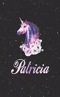 Patricia: First Name Personalized Unicorn Customized Names Gift Birthday Girl Notebook Journal