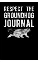 Respect the Groundhog Journal