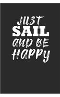 Just Sail and Be Happy