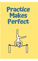 Practice Makes Perfect