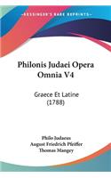 Philonis Judaei Opera Omnia V4