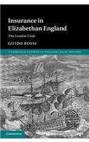Insurance in Elizabethan England: The London Code