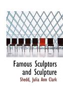 Famous Sculptors and Sculpture