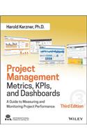 Project Management Metrics, Kpis, and Dashboards