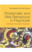 Problematic and Risk Behaviours in Psychosis