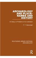 Archaeology and Place-Names and History