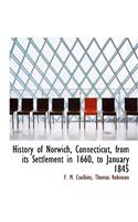 History of Norwich, Connecticut, from Its Settlement in 1660, to January 1845