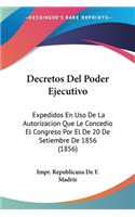 Decretos Del Poder Ejecutivo