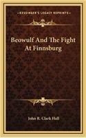 Beowulf and the Fight at Finnsburg