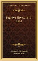 Fugitive Slaves, 1619-1865