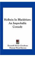 Holbein In Blackfriars