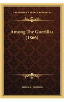 Among the Guerillas (1866)