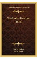 Holly-Tree Inn (1856)