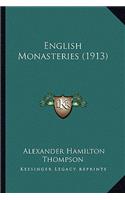 English Monasteries (1913)