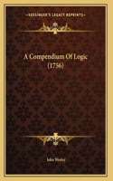A Compendium Of Logic (1756)