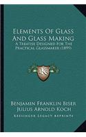 Elements Of Glass And Glass Making