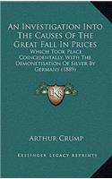 An Investigation Into The Causes Of The Great Fall In Prices