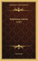 Katekismuse Luterim (1797)