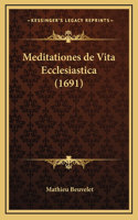 Meditationes de Vita Ecclesiastica (1691)