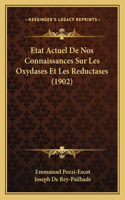 Etat Actuel De Nos Connaissances Sur Les Oxydases Et Les Reductases (1902)