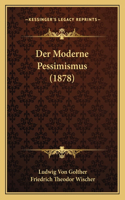Moderne Pessimismus (1878)
