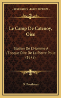 Le Camp De Catenoy, Oise