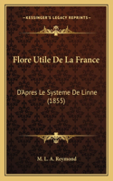 Flore Utile De La France