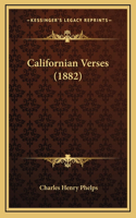 Californian Verses (1882)