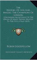 The History Of Gog And Magog, The Champions Of London