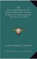 The Idea And Reality Of Revelation And Typical Forms Of Christianity