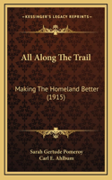 All Along The Trail