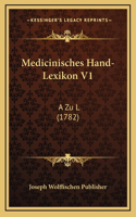 Medicinisches Hand-Lexikon V1: A Zu L (1782)