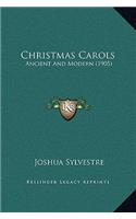 Christmas Carols: Ancient And Modern (1905)