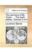 The Sermons of Mr. Yorick. ... the Tenth Edition. Volume 2 of 4