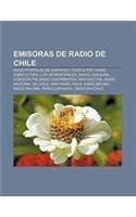 Emisoras de Radio de Chile: Radio Portales de Santiago, Rock & Pop, Radio Agricultura, Los 40 Principales, Radio Carolina, Corazon FM