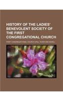 History of the Ladies' Benevolent Society of the First Congregational Church