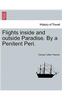 Flights Inside and Outside Paradise. by a Penitent Peri.