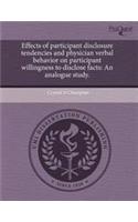 Effects of Participant Disclosure Tendencies and Physician Verbal Behavior on Participant Willingness to Disclose Facts: An Analogue Study
