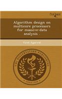 Algorithm Design on Multicore Processors for Massive-Data Analysis