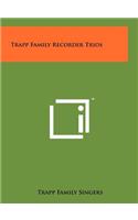 Trapp Family Recorder Trios: (English)