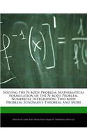 Solving the N-Body Problem: Mathematical Formulation of the N-Body Problem, Numerical Integration, Two-Body Problem, Sundman's Theorem, and More