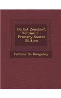 Ou Est Zenobie?, Volume 2