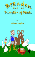 Brandon and the Pumpkin of Pearls: (English)