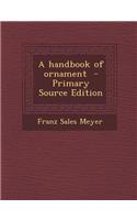 A Handbook of Ornament