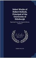 Select Works of Robert Rollock, Principal of the University of Edinburgh