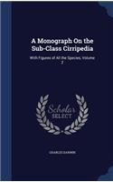 Monograph On the Sub-Class Cirripedia