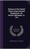 History of the United States Army General Hospital no. 36, Detroit, Michigan, Lt. Col