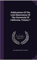 Publications Of The Lick Observatory Of The University Of California, Volume 7